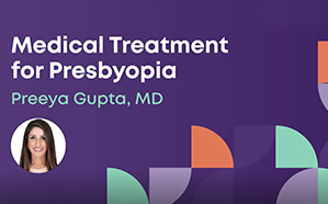 Medical Treatment for Presbyopia
